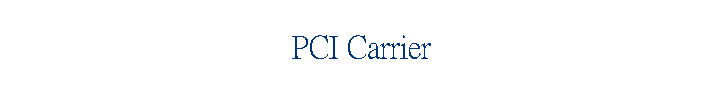 PCI Carrier